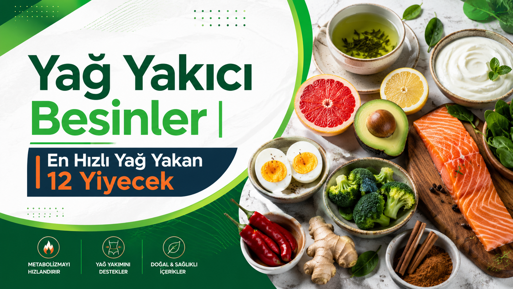 Yağ Yakıcı Besinler | En Hızlı Yağ Yakan 12 Yiyecek